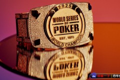 2025WSOP中国选手强势晋级，金手链辉煌亮相｜主赛事赛况